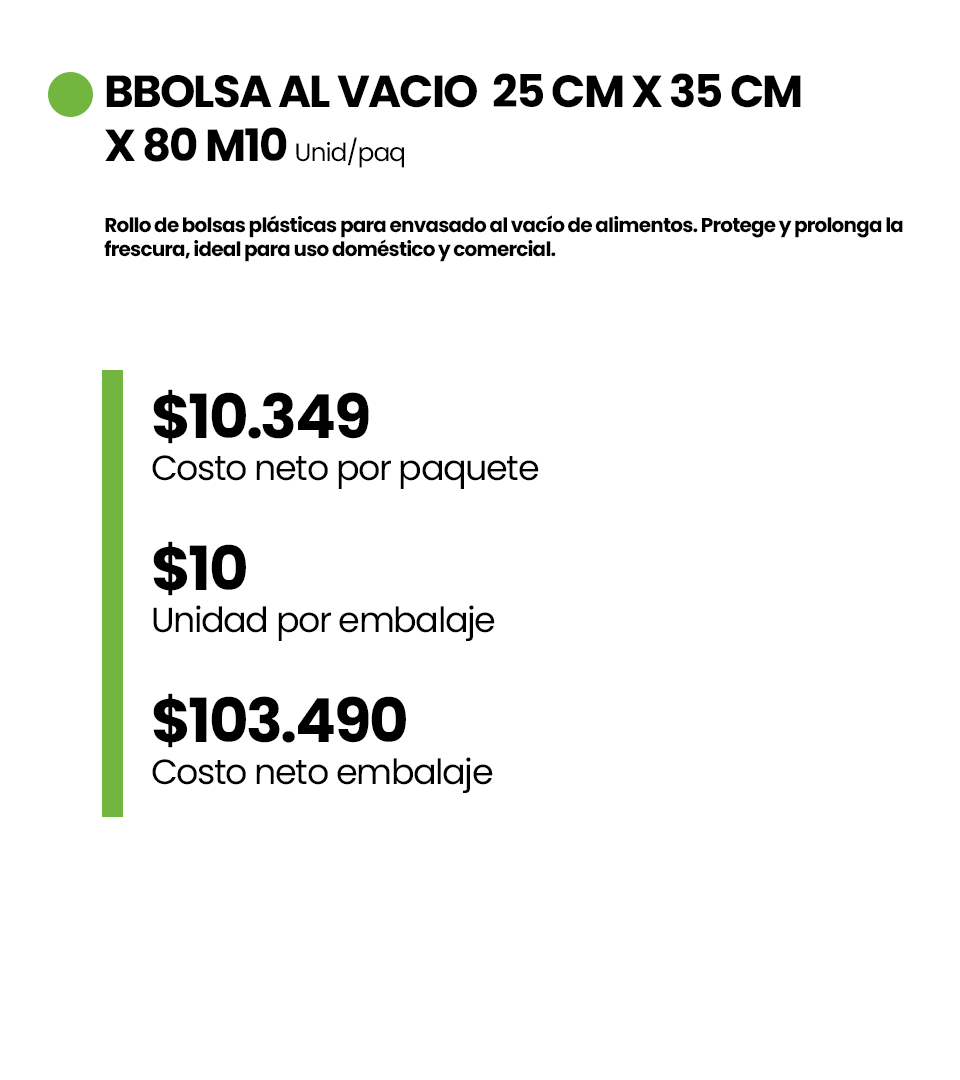 BOLSA AL VACIO  25 CM X 35 CM X 80 M